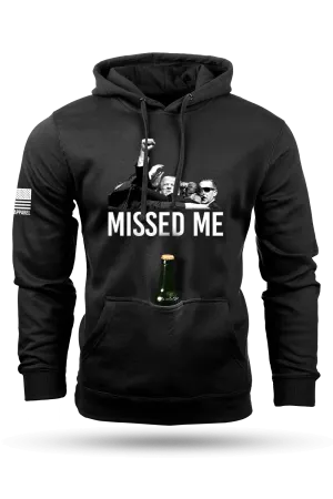 Missed Me - Tailgater Hoodie