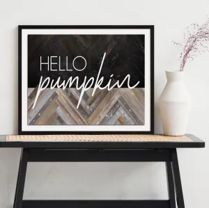 " Hello Pumpkin"  Modern Farmhouse Fall Poster Sign - Warm and Cozy Fall Prints