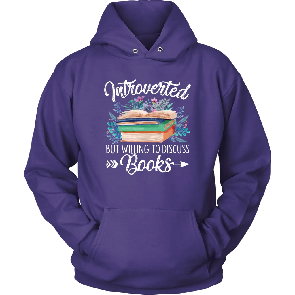 "Introverted But Willing To Discuss Books" Hoodie