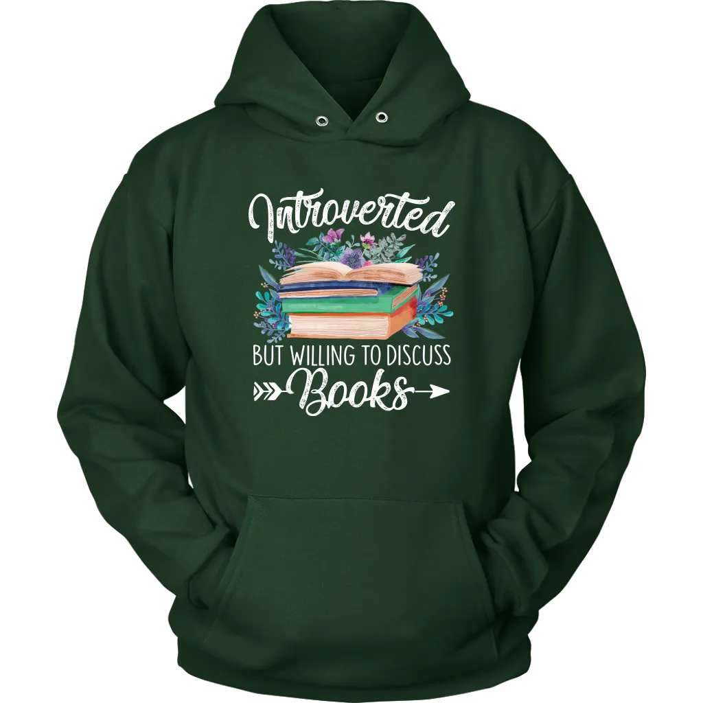 "Introverted But Willing To Discuss Books" Hoodie